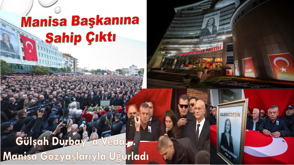 Gülşah Durbay’a Veda… Manisa Gözyaşlarıyla Uğurladı