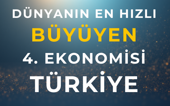 OECD: Türkiye, 2025’in Üçüncü Çeyreğinde Dünyanın En Hızlı Büyüyen 4. Ekonomisi Oldu