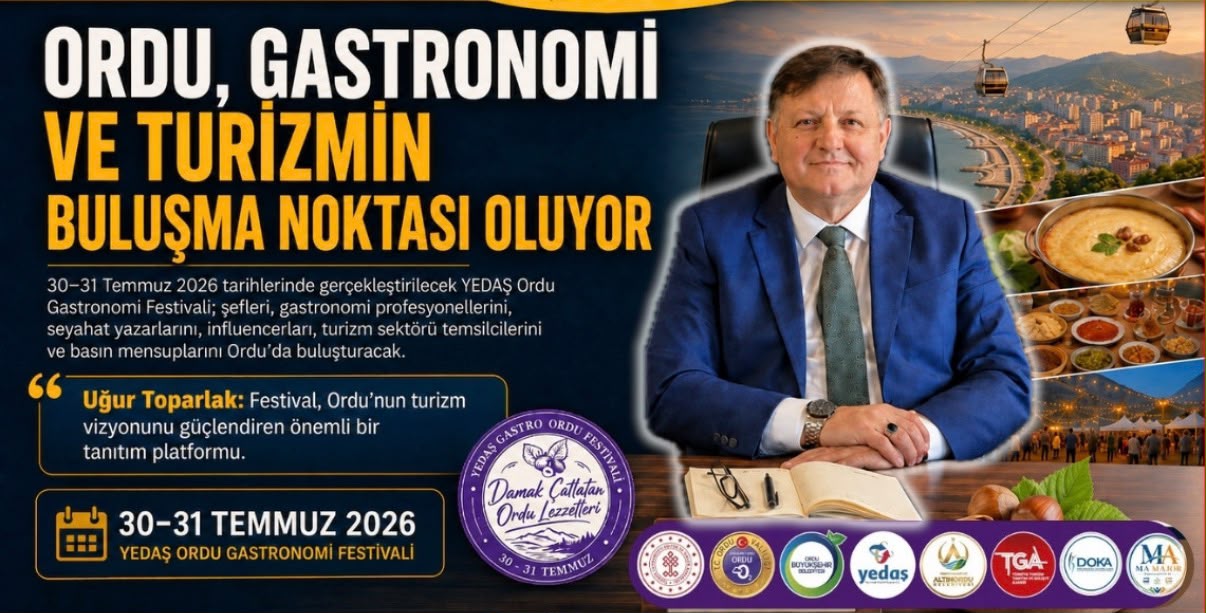 ORDU, GASTRONOMİ VE TURİZMİN BULUŞMA NOKTASI OLUYOR