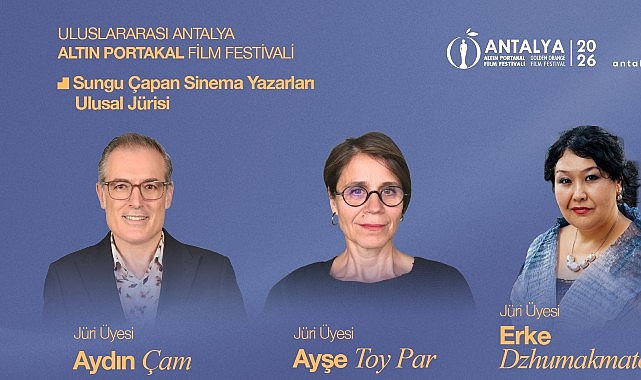 Altın Portakal'da Sungu Çapan Sinema Yazarları Jüri Üyeleri Belli Oldu!