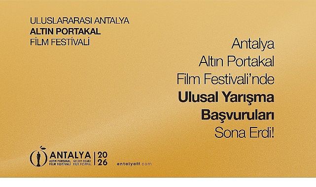 Antalya Altın Portakal Film Festivali'nde  ulusal yarışma başvuruları sona erdi