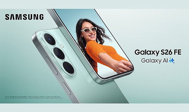 Kullanıcıların en çok önemsediği görevlere odaklanan Samsung Galaxy S26 FE, en yeni amiral gemisi deneyimlerini sunuyor 