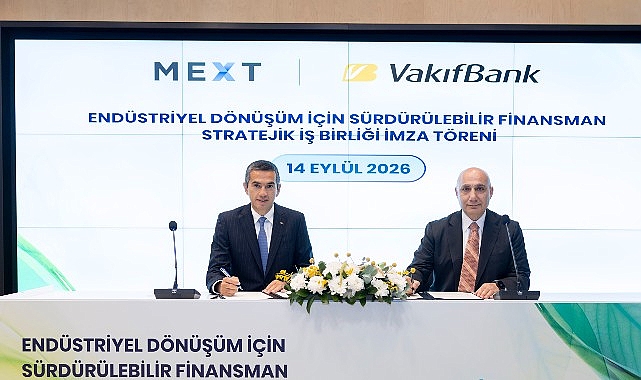 VakıfBank ve MEXT'ten sanayici ve ihracatçıların  yeşil dönüşümüne liderlik edecek iş birliği 