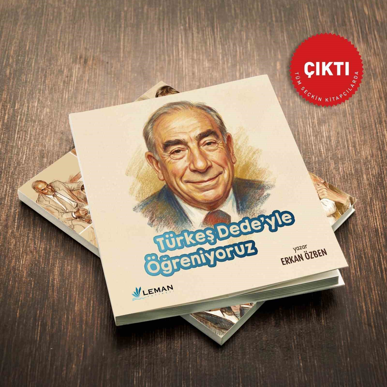 Alparslan Türkeş’i konu alan ‘Türkeş Dede’yle Öğreniyoruz’ kitabı yayımlandı
