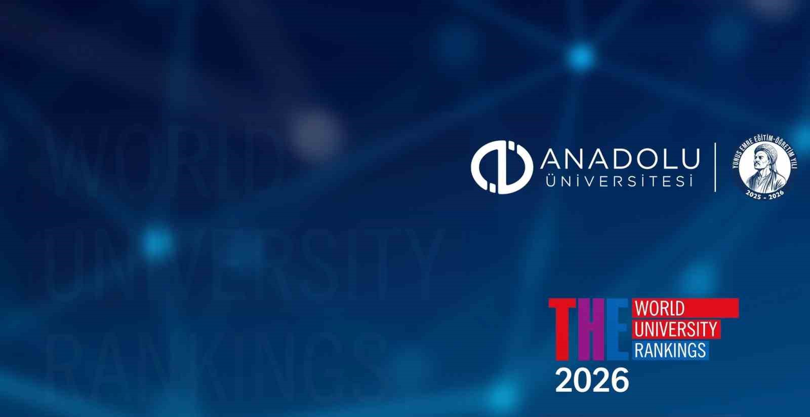 Anadolu Üniversitesi’nden Asya sıralamasında dikkat çeken başarı
