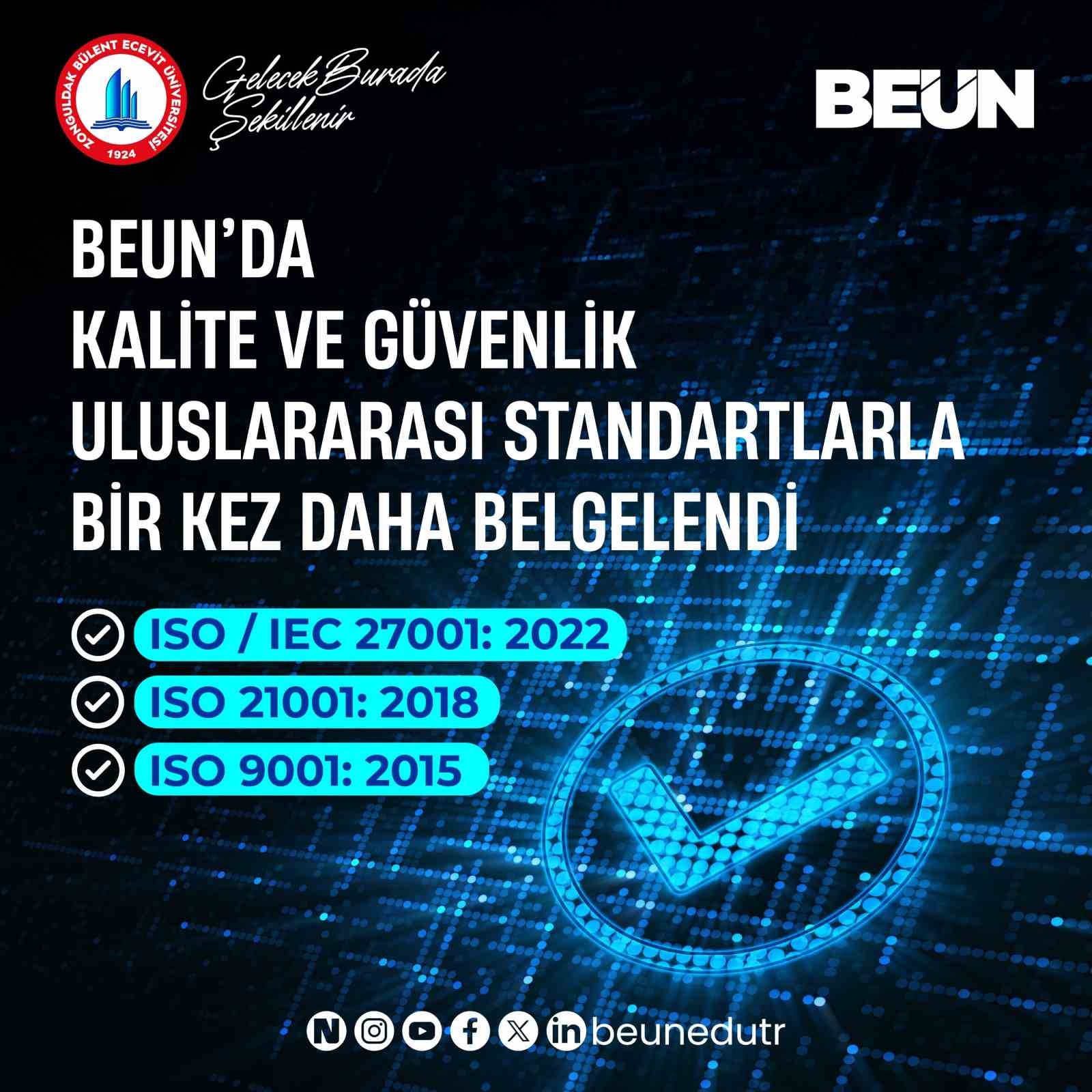 BEUN’da kalite ve güvenlik, uluslararası standartlarla bir kez daha belgelendi
BEUN’da kalite ve güvenlik, uluslararası standartlarla bir kez daha belgelendi