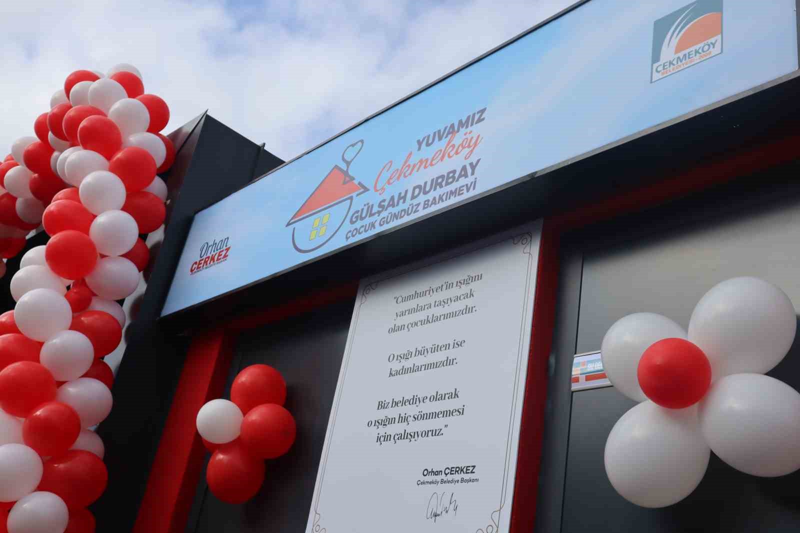 Çekmeköy’de Gülşah Durbay’ın adını yaşatacak çocuk gündüz bakımevi açıldı
