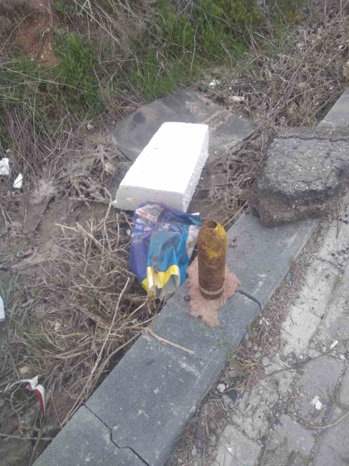 Çöpe atılan havan mermisi paniğe neden oldu
