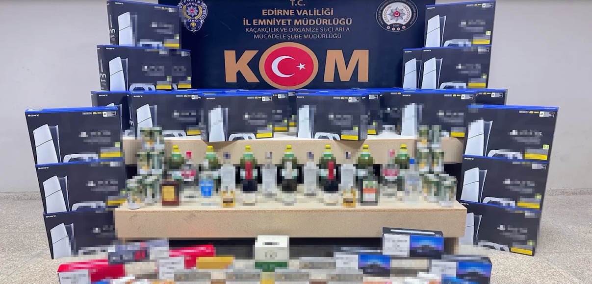 Edirne’de milyonluk kaçak ürünler polis operasyonuyla yakalandı
