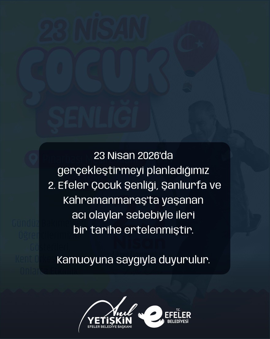 Efeler Çocuk Şenliği ertelendi
