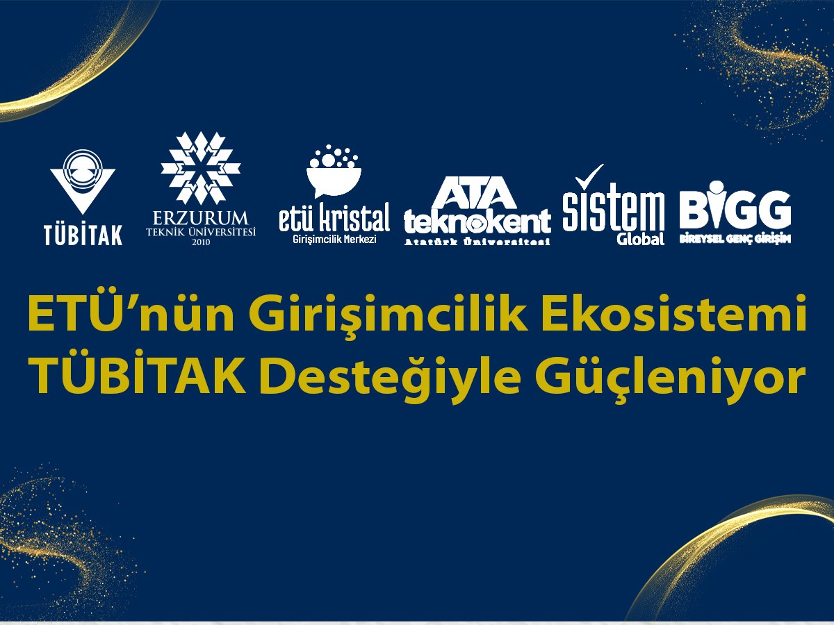 ETÜ’nün girişimcilik ekosistemi TÜBİTAK desteğiyle güçleniyor
ETÜ’nün girişimcilik ekosistemi TÜBİTAK desteğiyle güçleniyor
