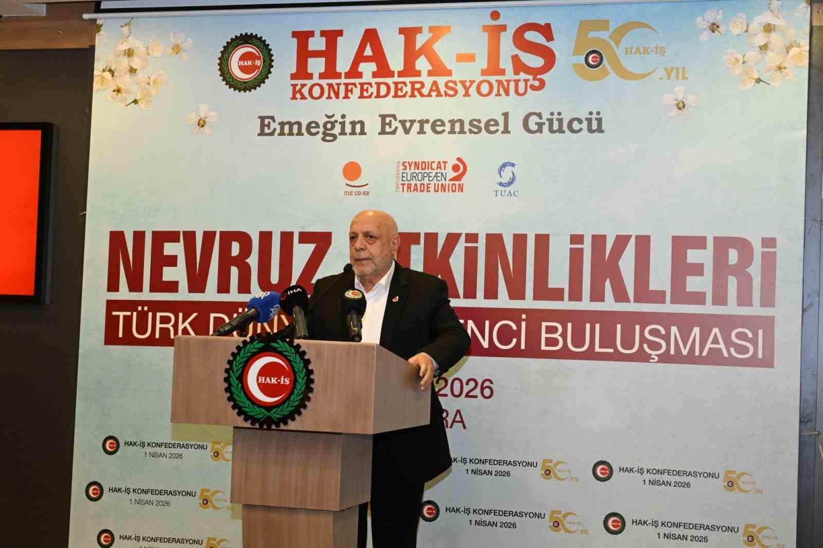 HAK-İŞ Başkanı Arslan: "Çatışmaların hatta ölümlerin olduğu Nevruzları unutmadık, Allah’a şükür Nevruz’u normalleştirdik"
