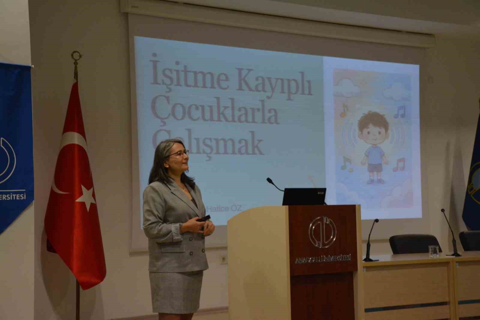 "İşitme Kayıplı Çocuklarla Çalışma" semineri
