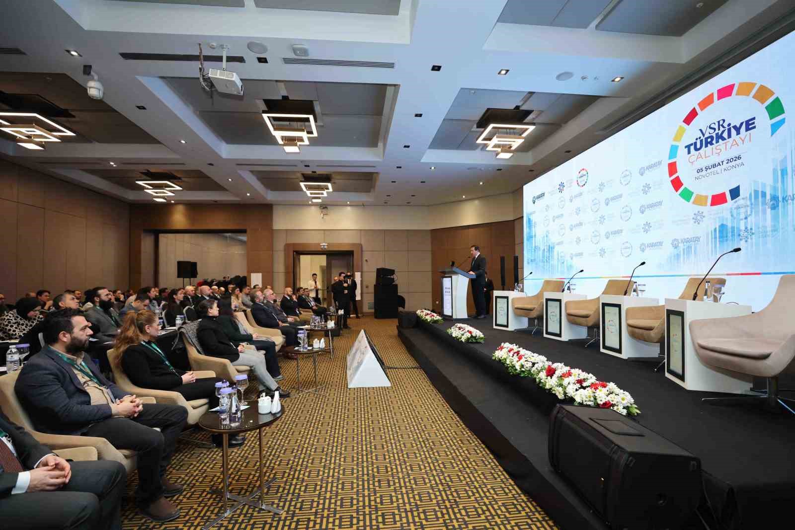 Karatay, VSR Türkiye Çalıştayı’na ev sahipliği yaptı
