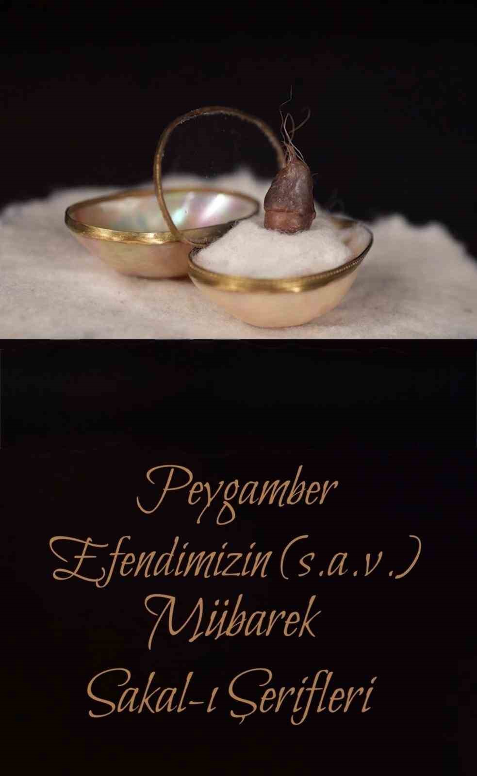 Kayseri’de ‘Asr-ı Saadet’ rüzgarı: Peygamber emanetleri ziyaretçilerini bekliyor
