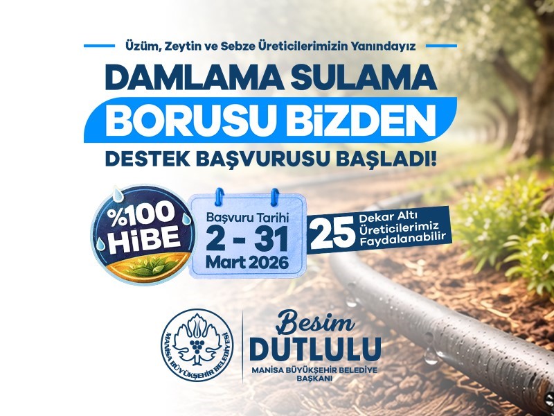 Manisa’da damlama sulama borusu yüzde 100 hibeyle dağıtılacak
