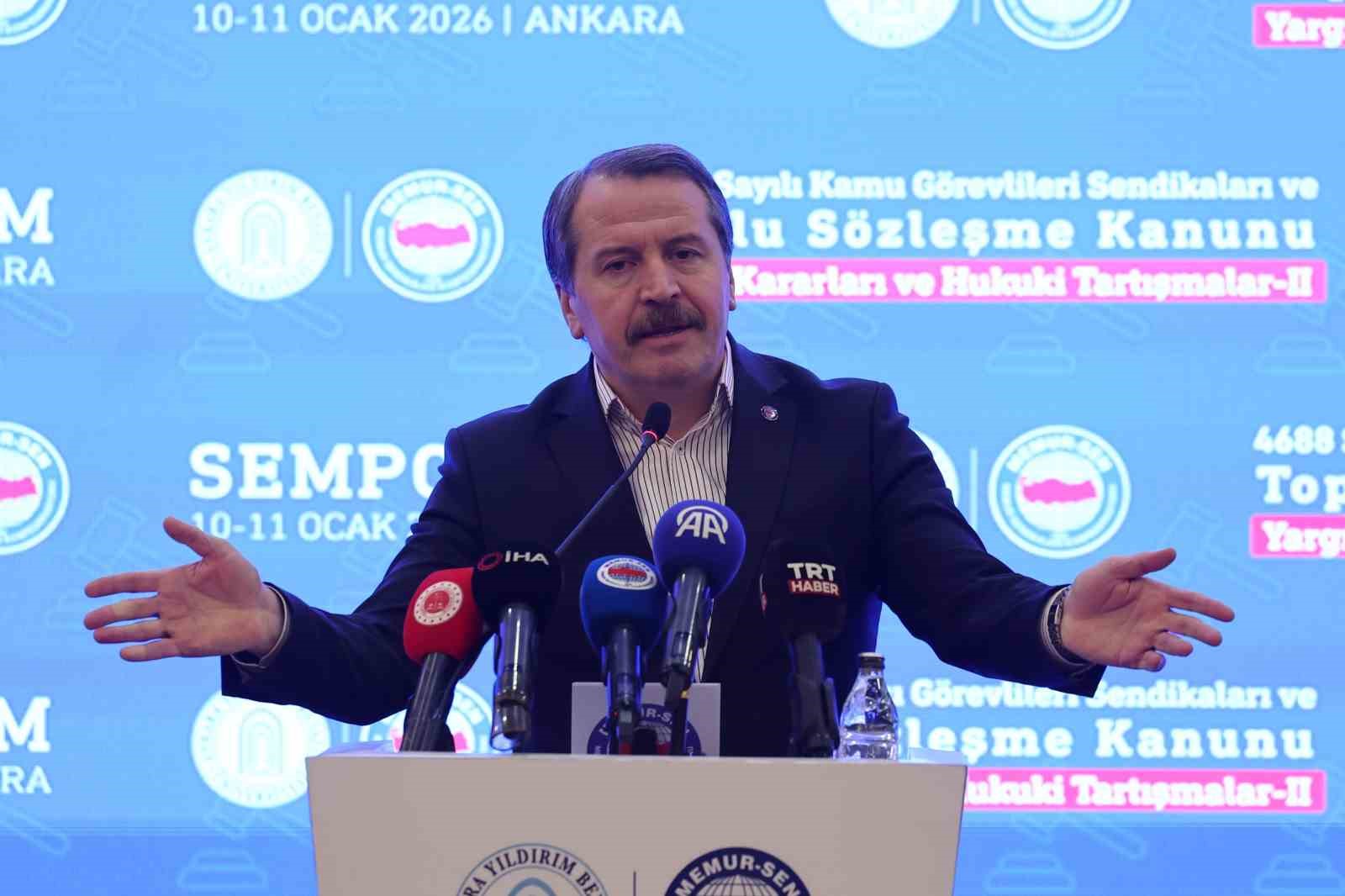Memur-Sen Başkanı Yalçın: "4688 Sayılı Kanunu’nda reforma ihtiyaç var"
