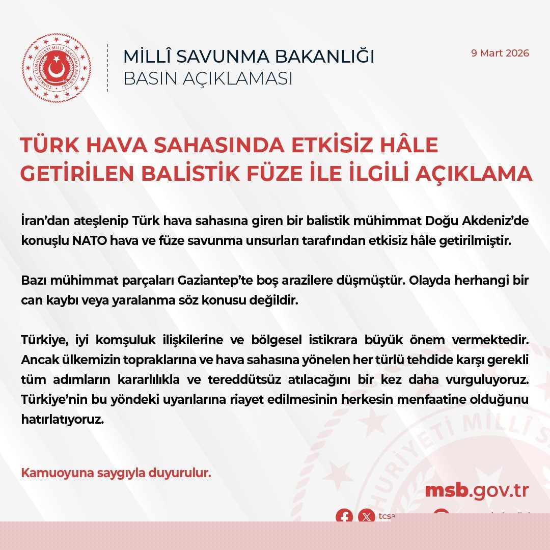 MSB: "İran’dan ateşlenip Türk hava sahasına giren bir balistik mühimmat etkisiz hale getirilmiştir"
MSB: "İran’dan ateşlenip Türk hava sahasına giren bir balistik mühimmat etkisiz hale getirilmiştir"