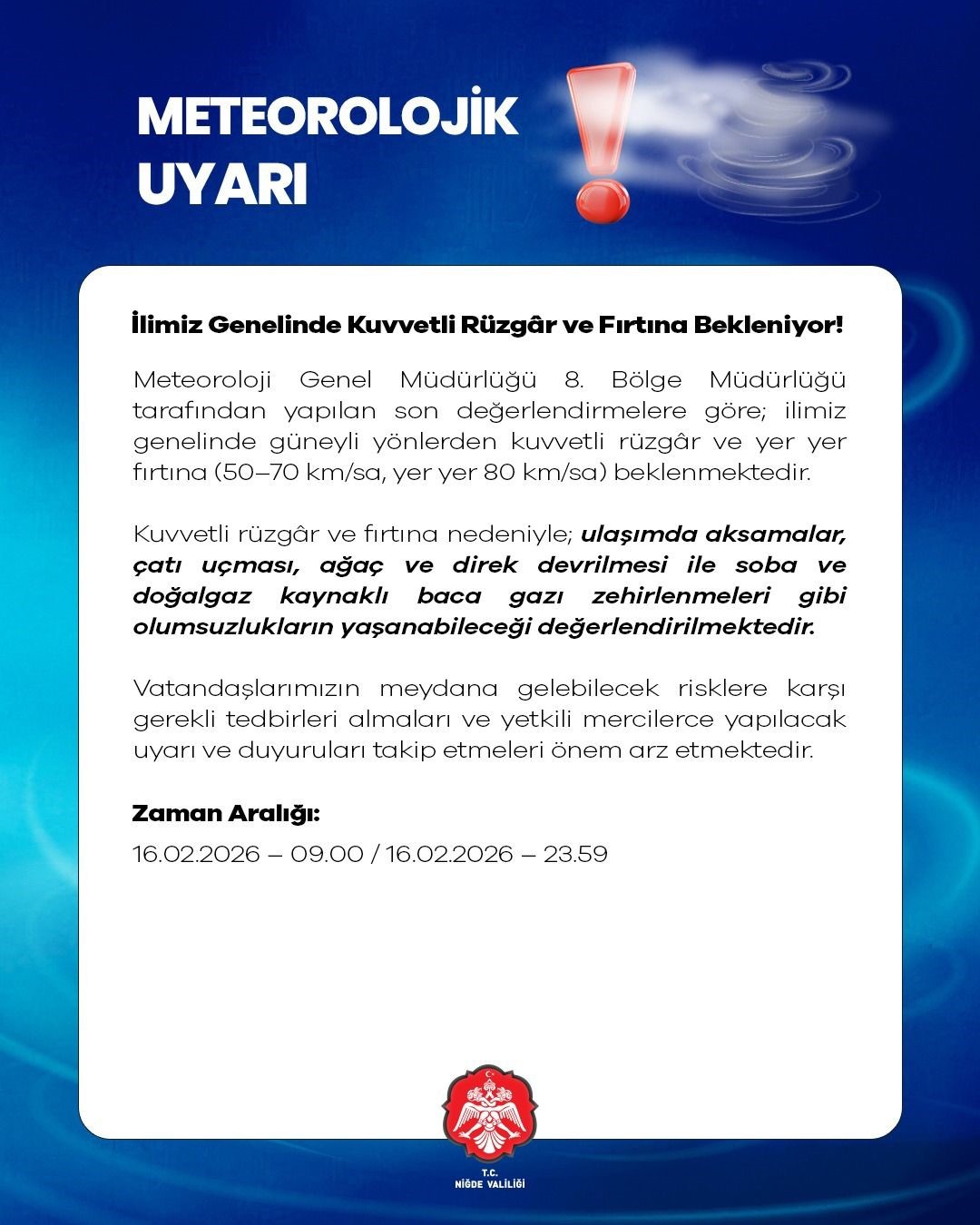Niğde için kuvvetli rüzgar ve fırtına uyarısı
