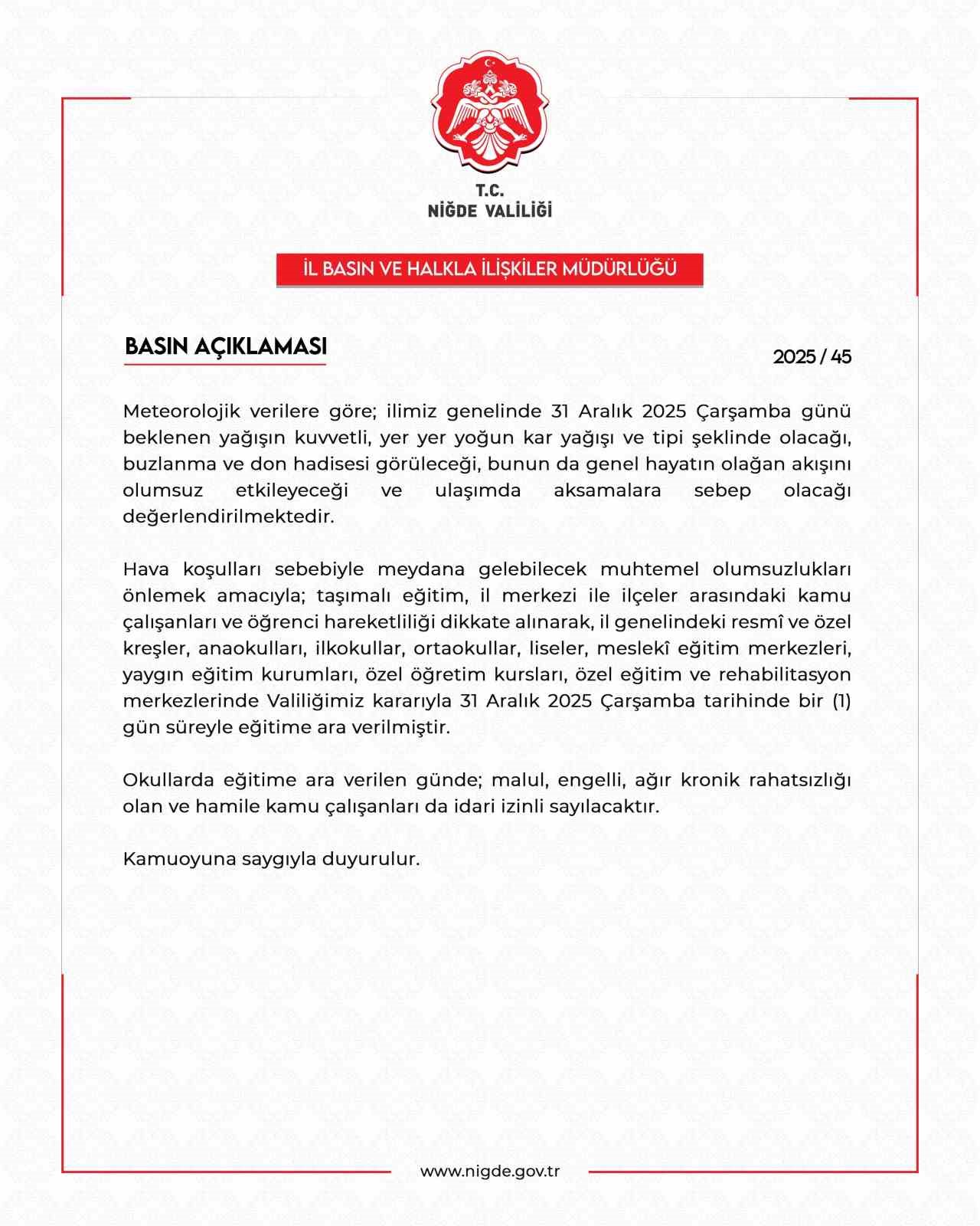 Niğde’de eğitme bir gün ara verildi
