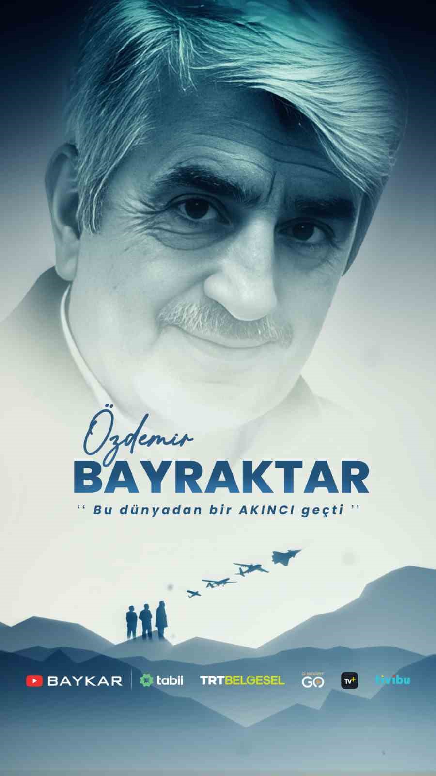 Özdemir Bayraktar’ın yaşam öyküsü belgesel oldu
