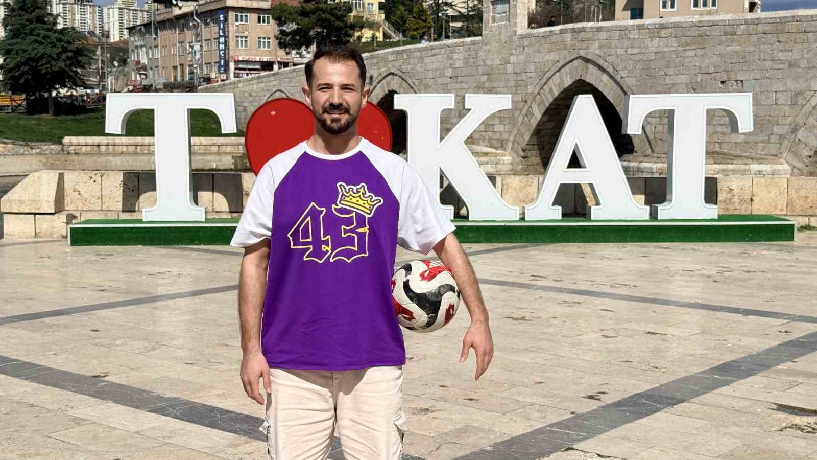 Tokat’ın tarihini futbol şovuyla tanıtıyor
