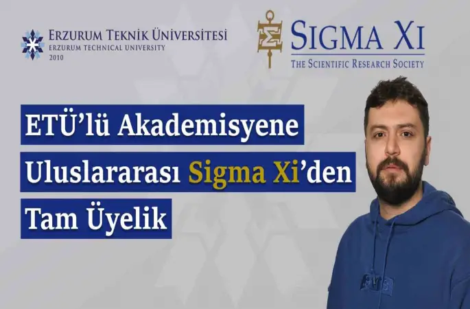 ETÜ’lü akademisyene uluslararası Sigma Xi’den tam üyelik
