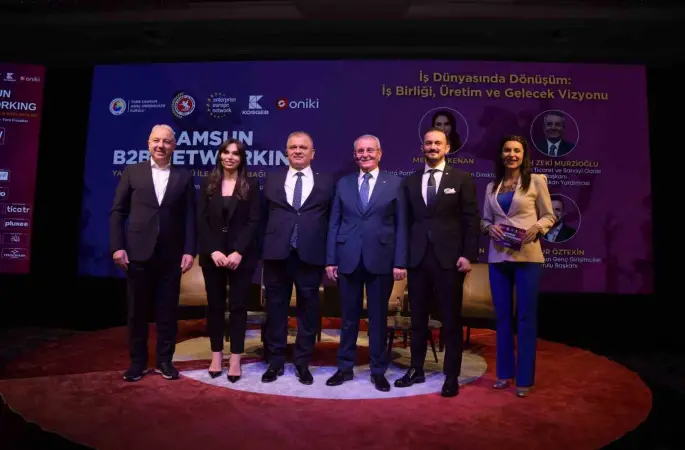 Samsun B2B Networking etkinliğinde 1 milyar 745 milyon TL’lik ticari potansiyel
